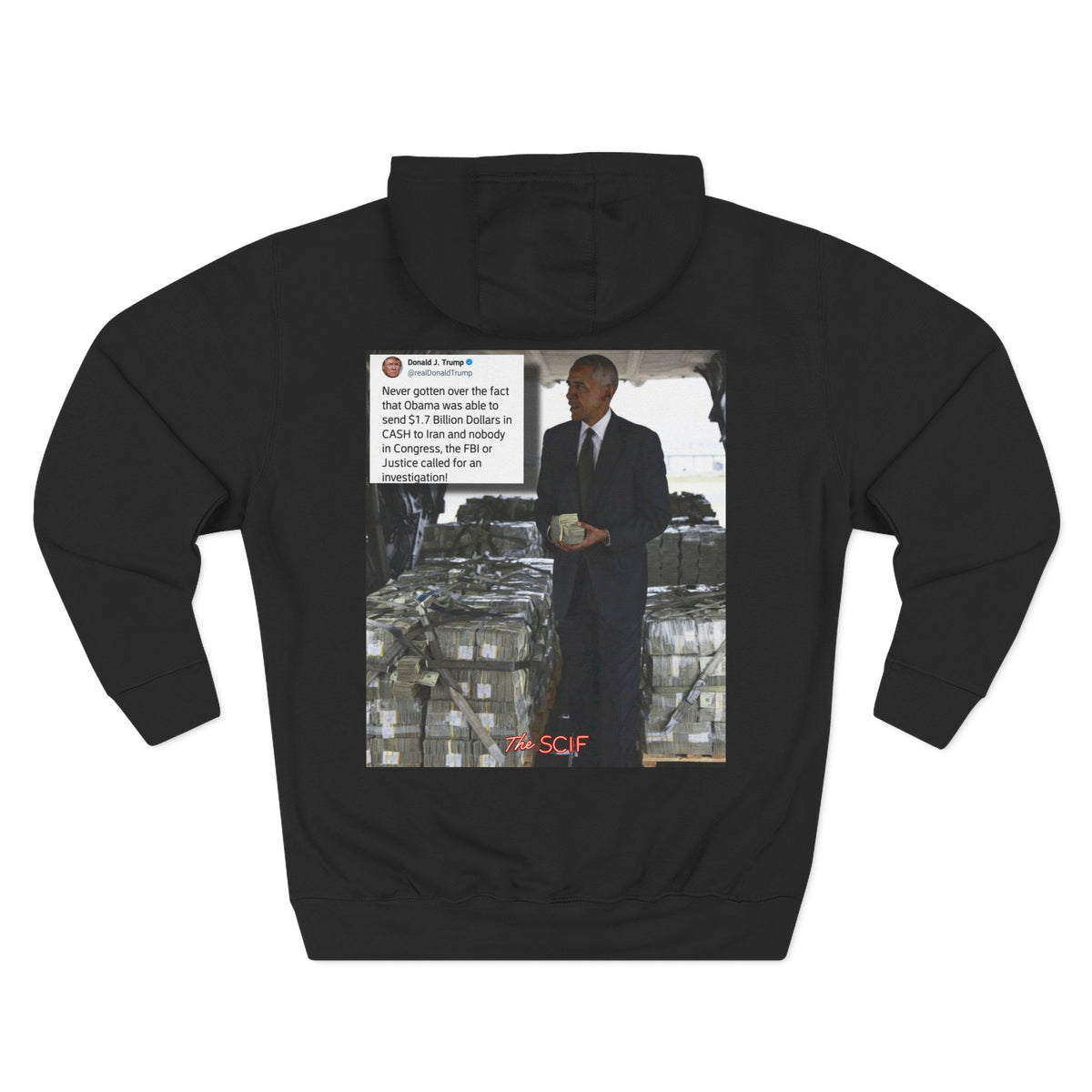 The SCIF "Presidential Traitor Meme" Fleece Hoodie, Back "Money On Pallets Meme."
