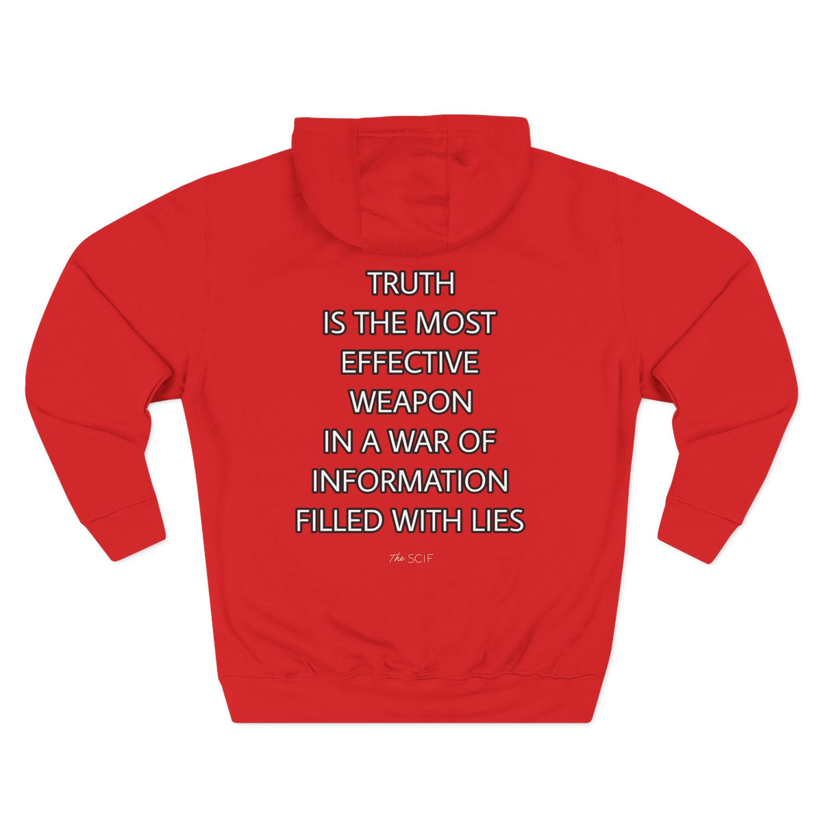 The SCIF "Digital Warrior" Hoodie with "Truth Is The Most Effective Weapon" Back Quote