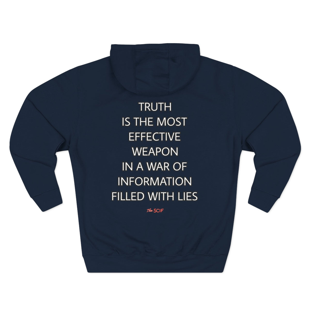 The SCIF "Digital Warrior" Hoodie with "Truth Is The Most Effective Weapon" Back Quote
