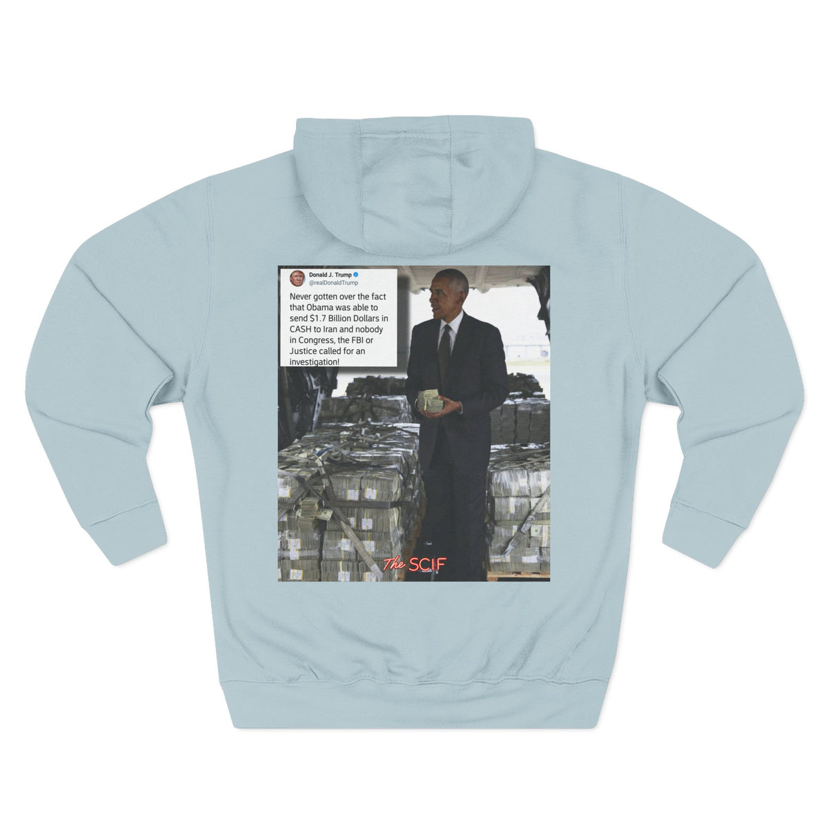 The SCIF "Presidential Traitor Meme" Fleece Hoodie, Back "Money On Pallets Meme."
