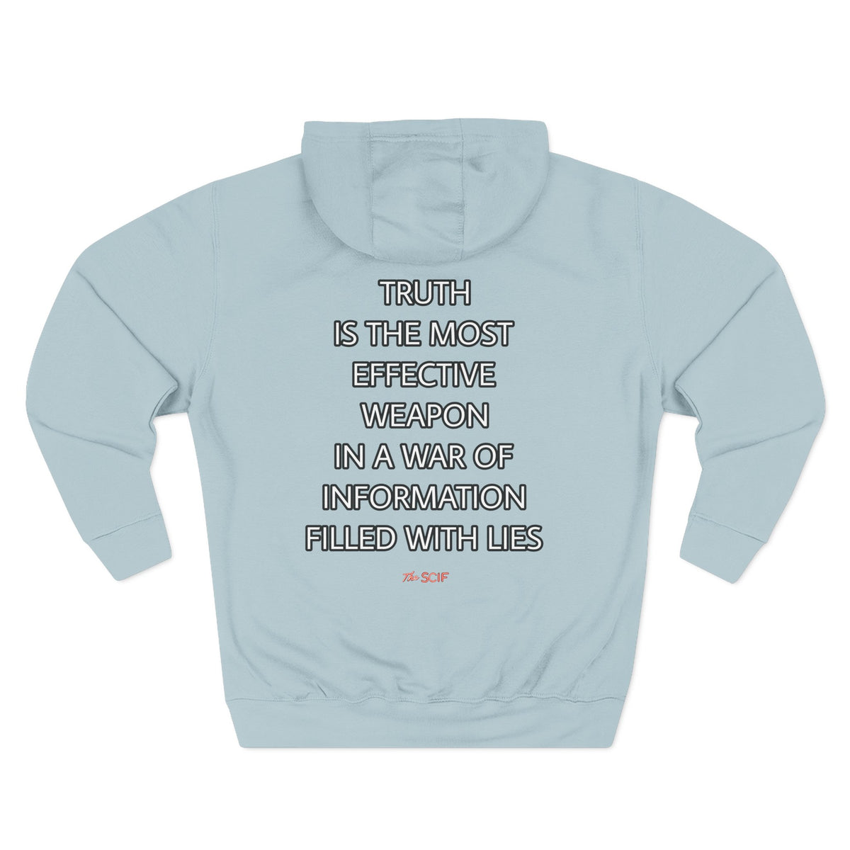 The SCIF "Digital Warrior" Hoodie with "Truth Is The Most Effective Weapon" Back Quote