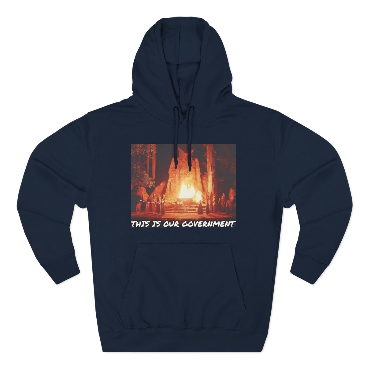 The SCIF Moloch Bohemian Grove "This Is Our Government," Hoodie, Back Quote "Truth Is the Most Effective Weapon..."